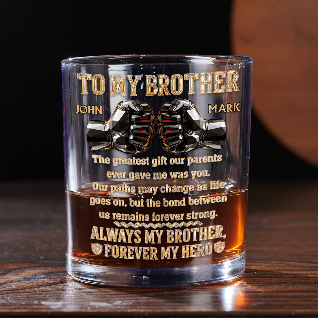 Custom Christmas Birthday Drinkware Gifts for Brother • My First Forever Friend - Personalized Whiskey Glass