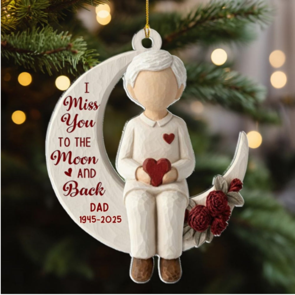 Custom Memorial Christmas Ornament, Sympathy Keepsake •  Moon Miss - Personalized Acrylic Ornament