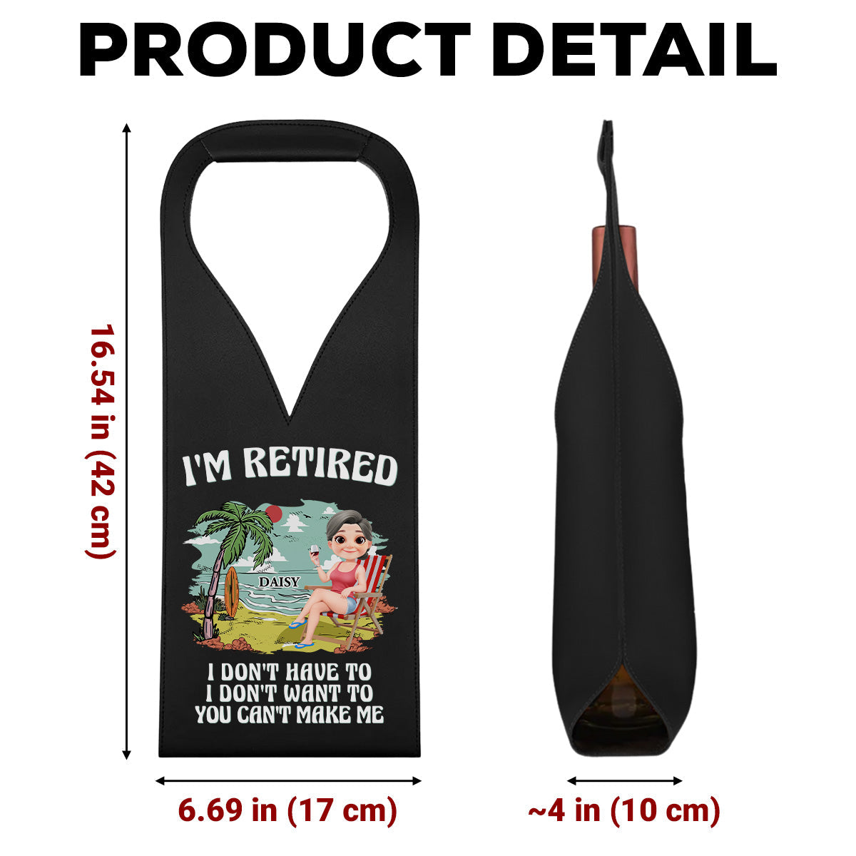 I Am Retired - Personalized Leather Wine Bag