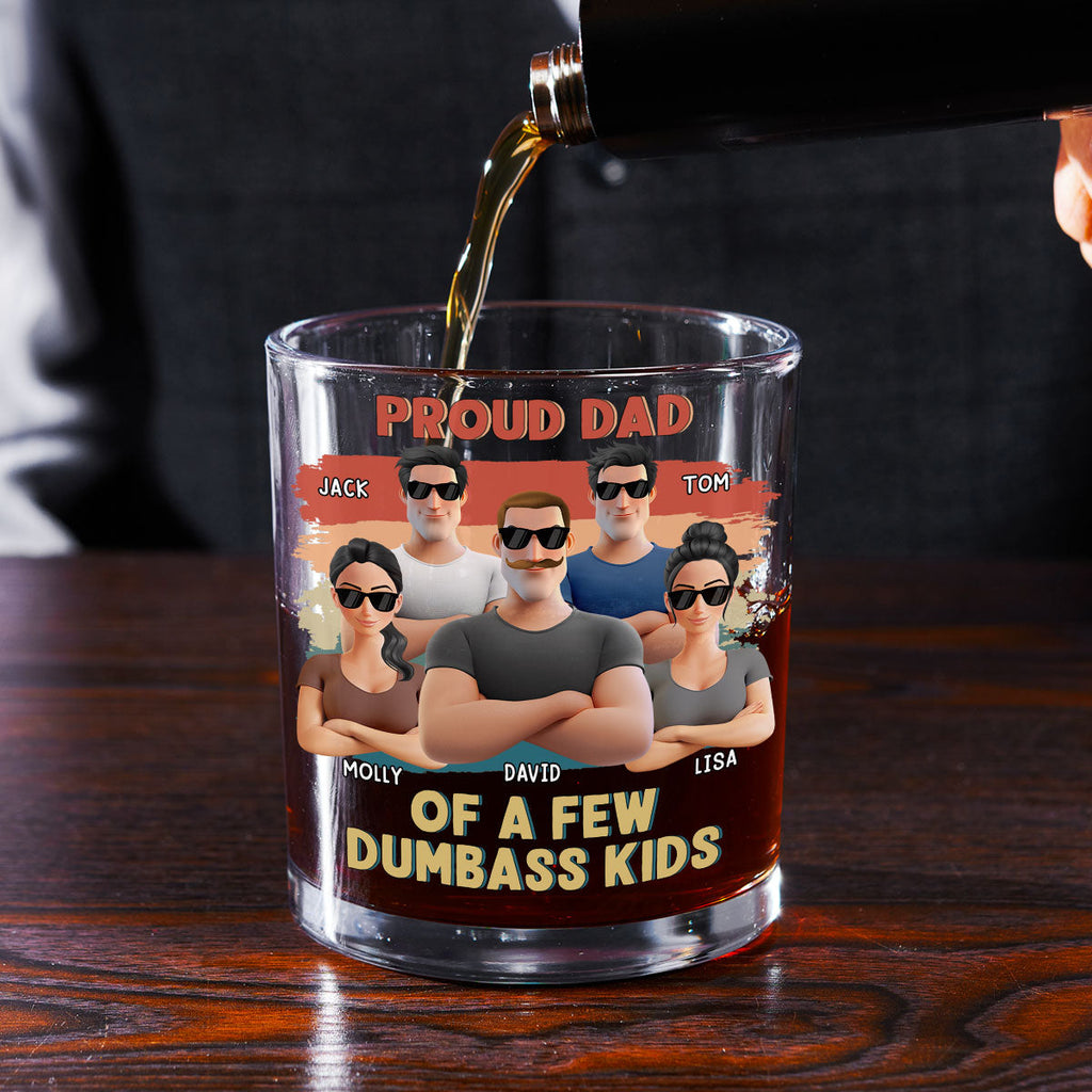 Custom Father's Day Birthday Gifts for Dad • Proud Dad Of A Few Crazy Kids - Personalized Whiskey Glass