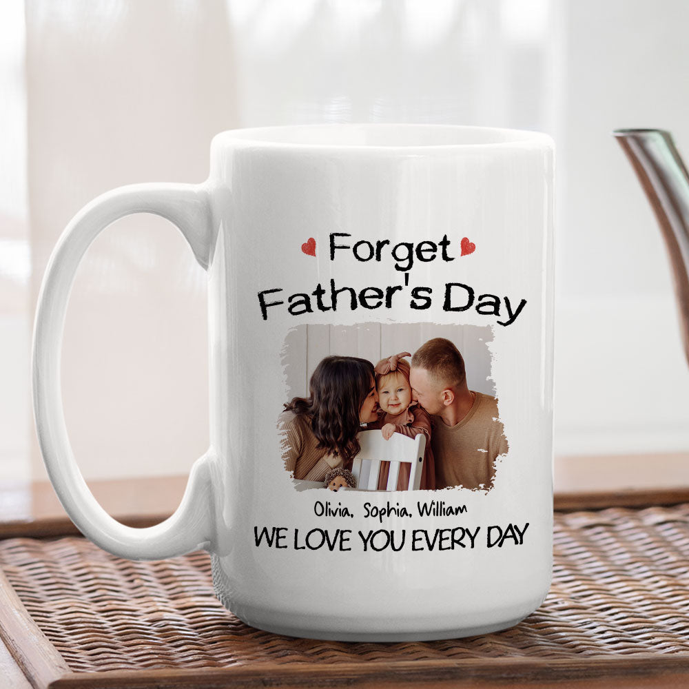 Custom Photo Father's Day, Special Gift for Dad & Grandpa • Family Love You Every Day Photo - Personalized Coffee Mug