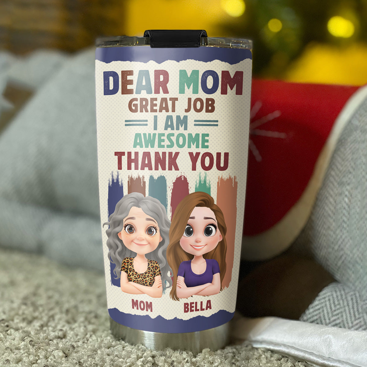 Dear Mom We Are Awesome Thank You - Personalized Tumbler