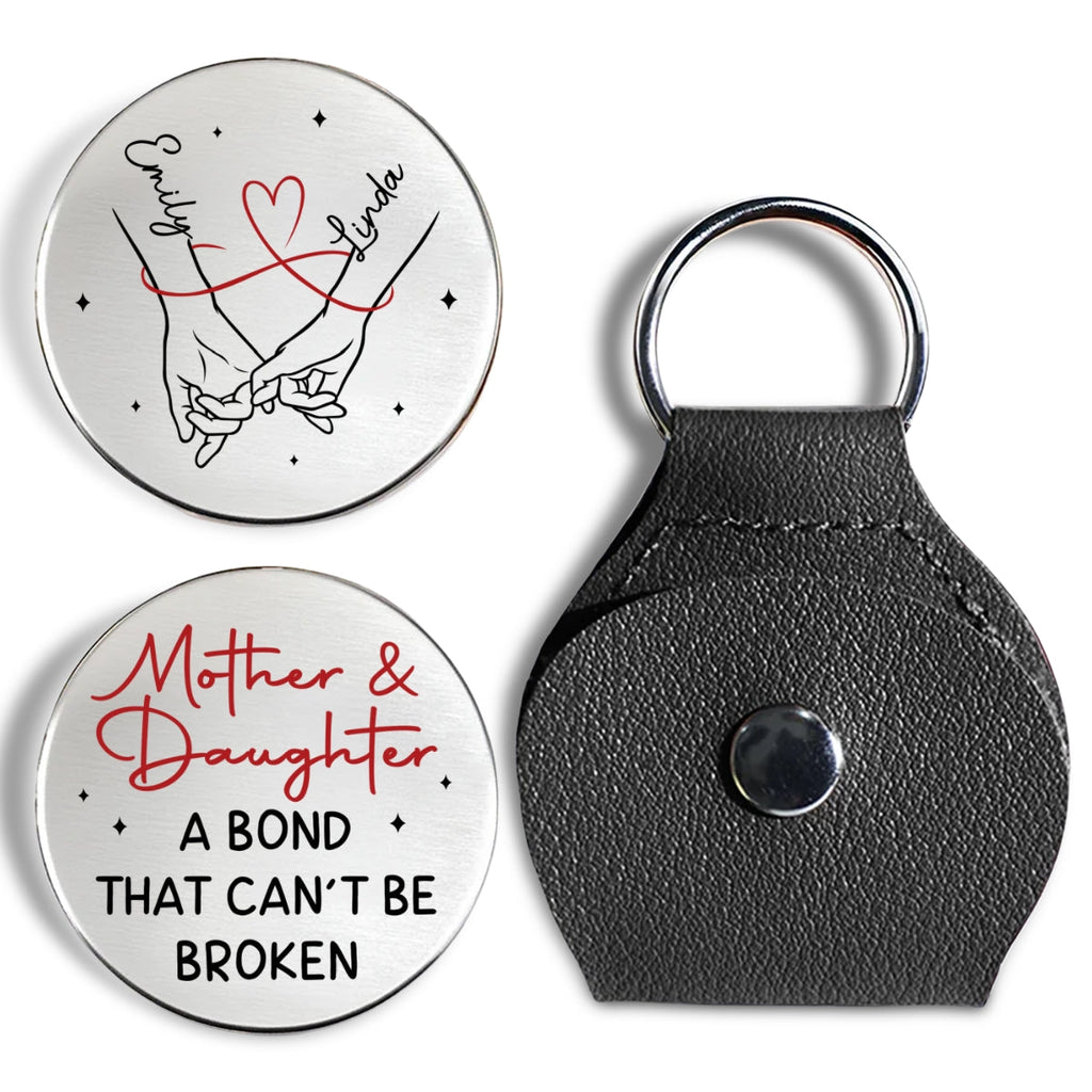 Custom Mom Coin Keychain, Mother's Day Birthday Keepsake • Bond Cannot Be Broken - Personalized Pocket Hug