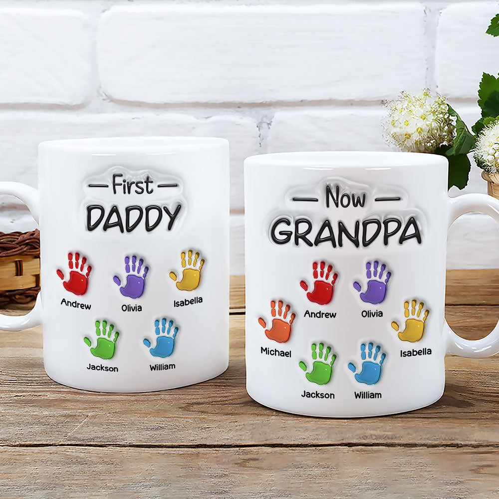 Custom Father's Day, Special Gift for Dad & Grandpa • First Dad Now Grandpa Fathers Day - Personalized 3D Inflated Effect Mug
