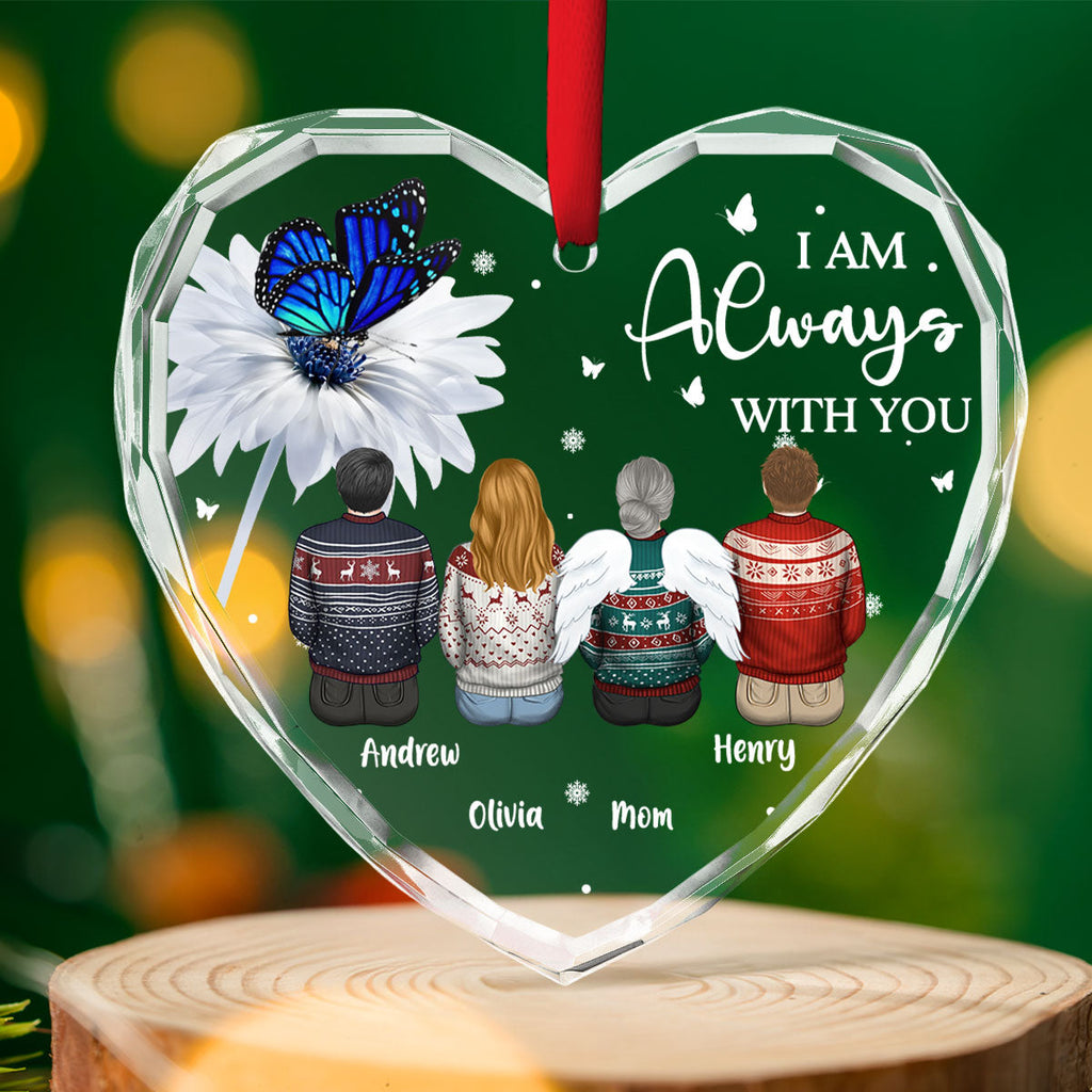 Custom Keepsake Christmas Ornament •  Always With You - Personalized Glass Ornament
