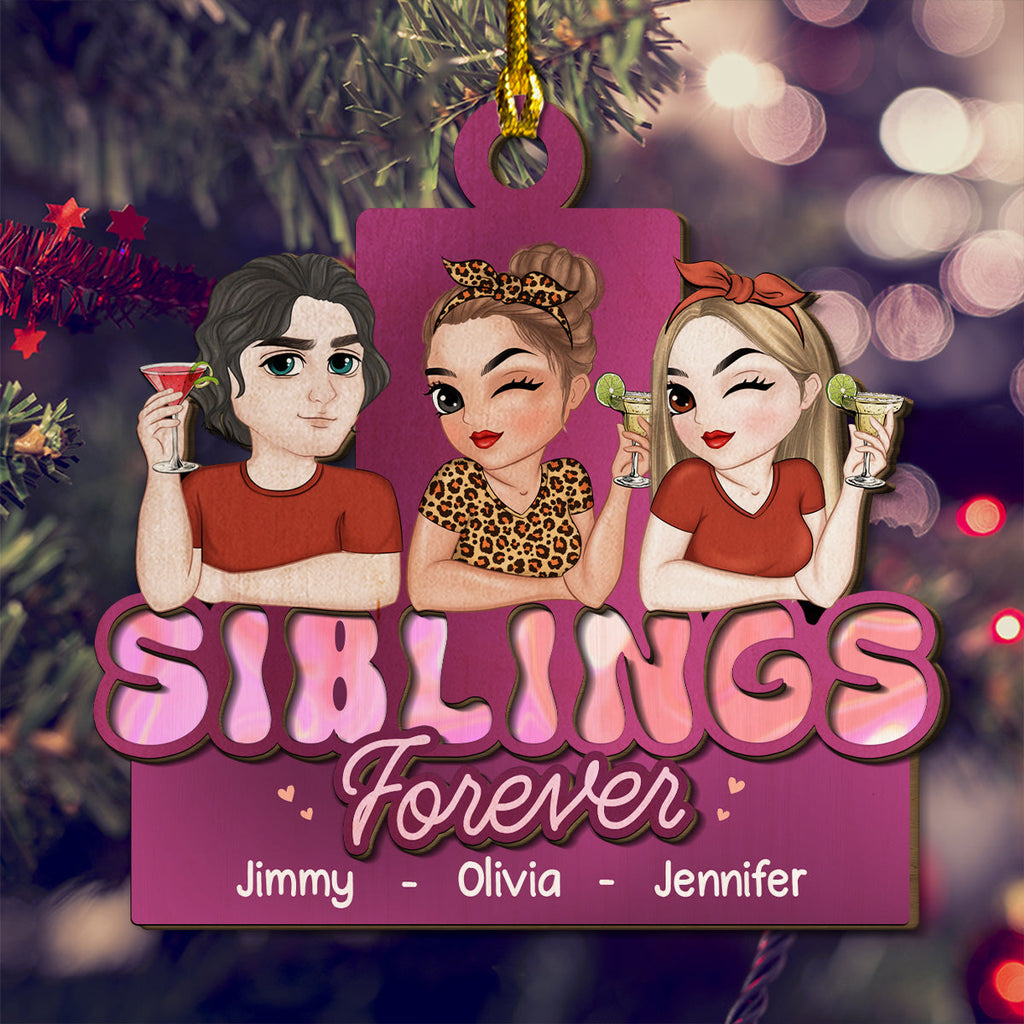 Custom Sister Christmas Ornament •  Siblings Forever - Personalized 2-Layered Wood Ornament
