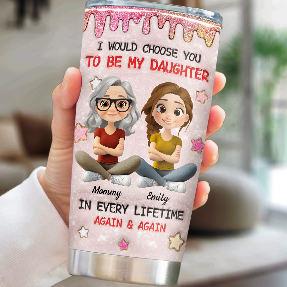Custom Christmas Birthday Gifts For Daughter • Always Choose You Mom And Daughter - Personalized 3D Inflated Effect Tumbler