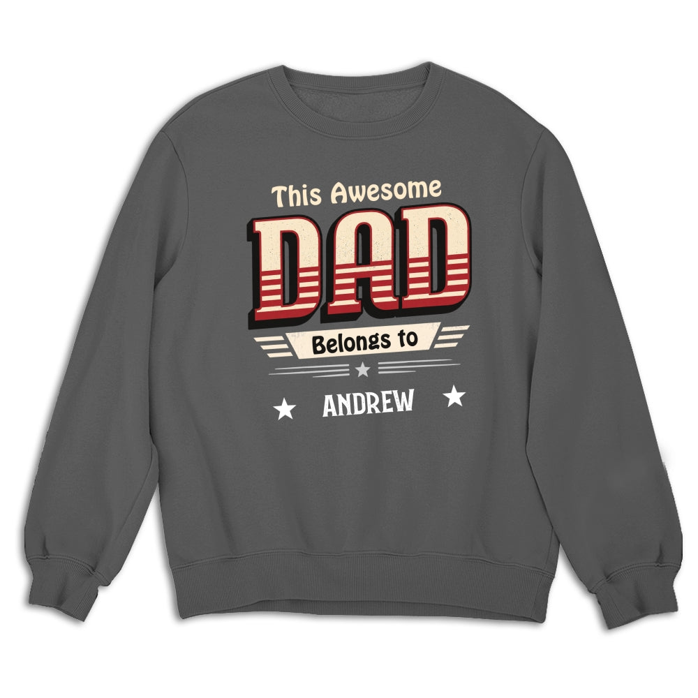 Custom Father's Day, Special Gift for Dad & Grandpa • This Dad Belongs To Us - Personalized Shirt
