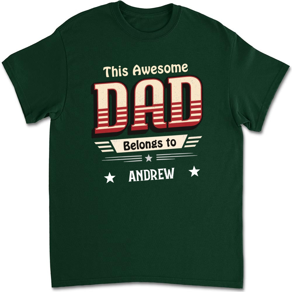 Custom Father's Day, Special Gift for Dad & Grandpa • This Dad Belongs To Us - Personalized Shirt