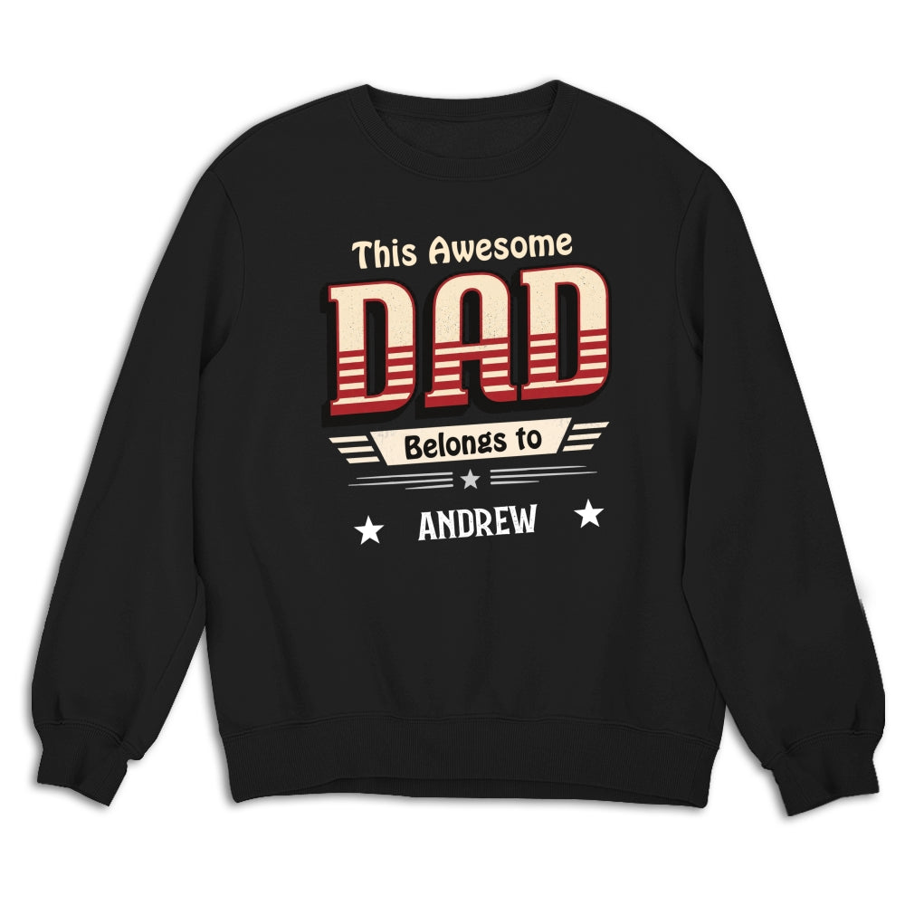 Custom Father's Day, Special Gift for Dad & Grandpa • This Dad Belongs To Us - Personalized Shirt