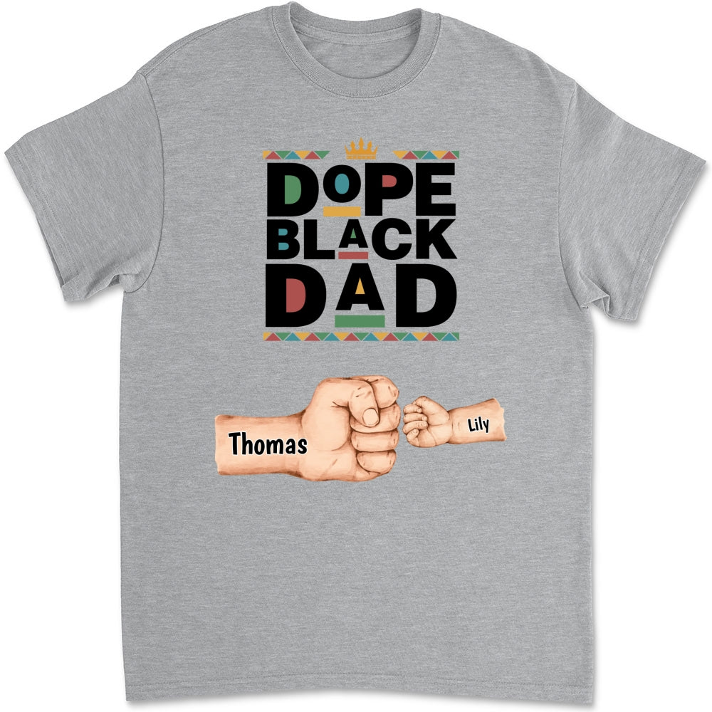 Custom Father's Day, Special Gift for Dad & Grandpa • Dope Black Dad - Personalized Shirt