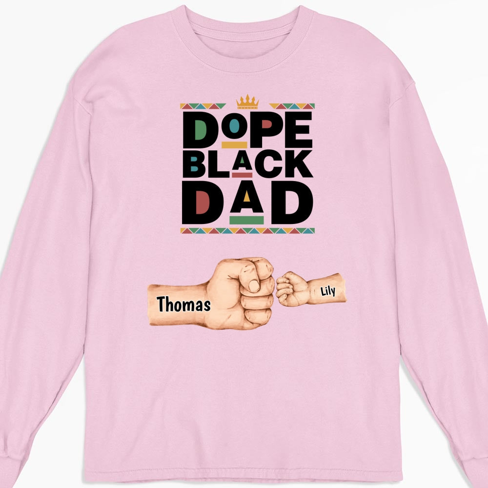 Custom Father's Day, Special Gift for Dad & Grandpa • Dope Black Dad - Personalized Shirt