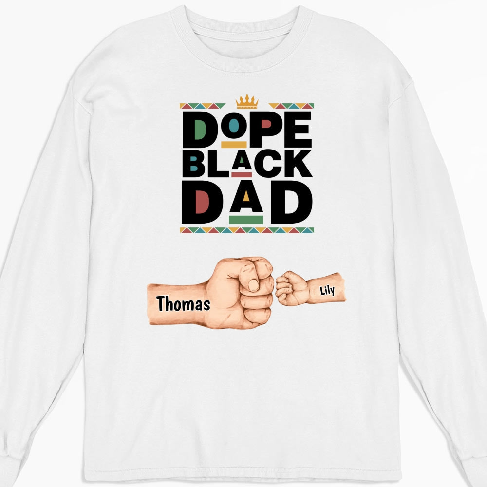 Custom Father's Day, Special Gift for Dad & Grandpa • Dope Black Dad - Personalized Shirt