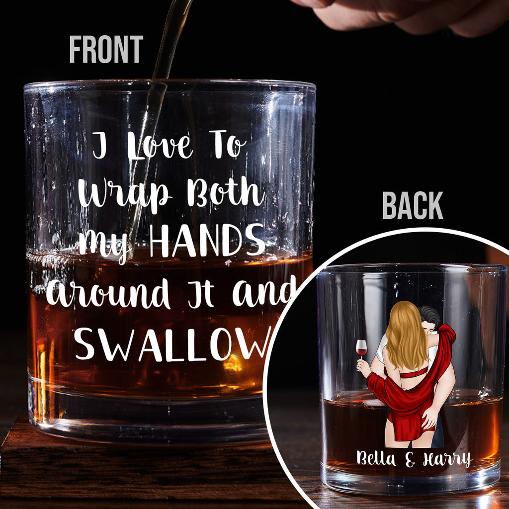 Custom Christmas Anniversary Birthday Drinkware Gifts for Couple • I Love To Wrap Both My Hands - Personalized Whiskey Glass
