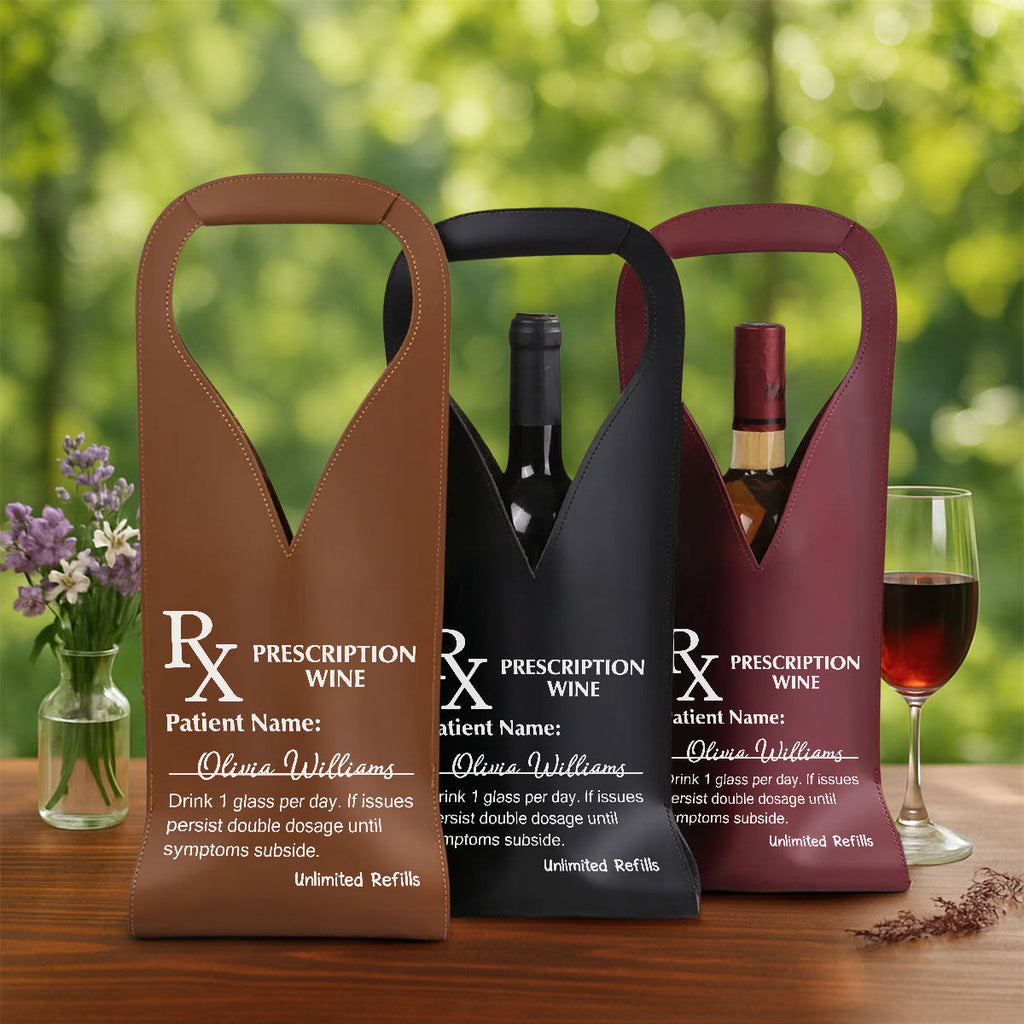 Prescription Wine - Personalized Leather Wine Bag