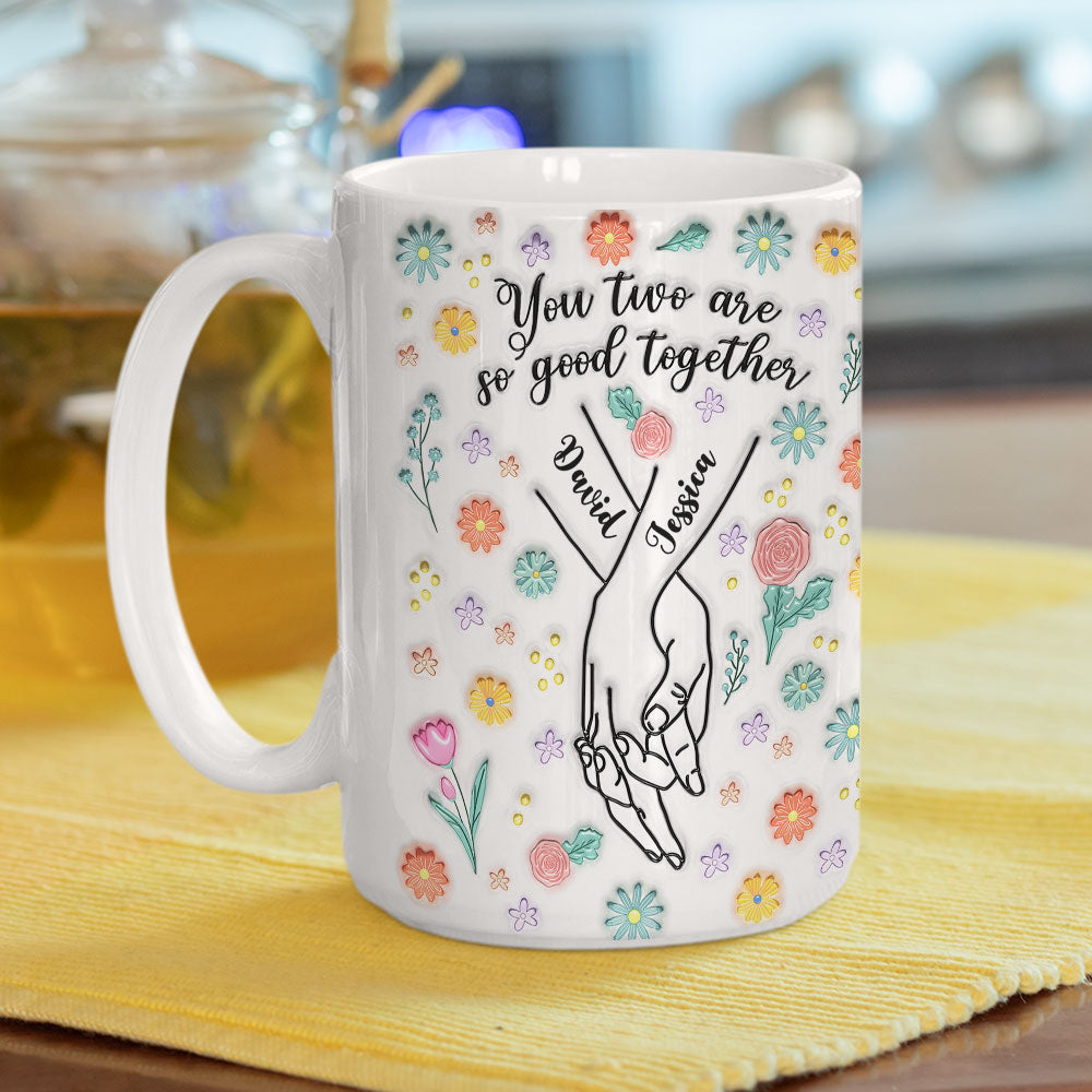 Custom Anniversary Keepsake Gifts For Couple • You Two Are So Good Together - Personalized 3D Inflated Effect Mug