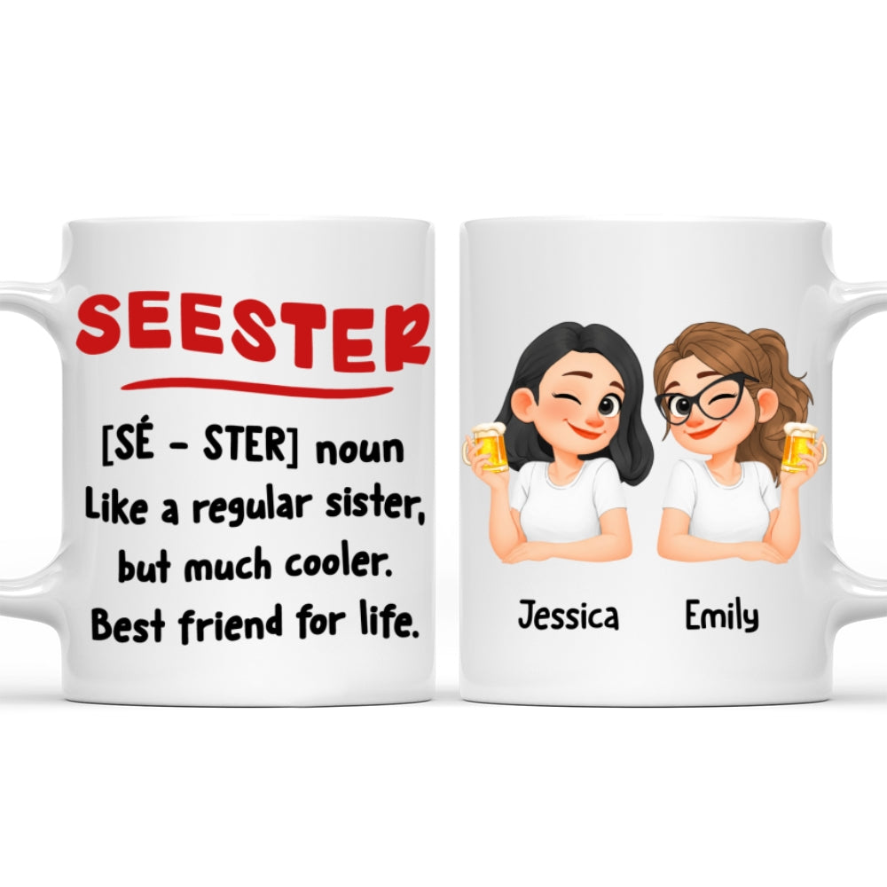 Custom Christmas & Birthday Gift For Sister • Seester Squad - Personalized Coffee Mug