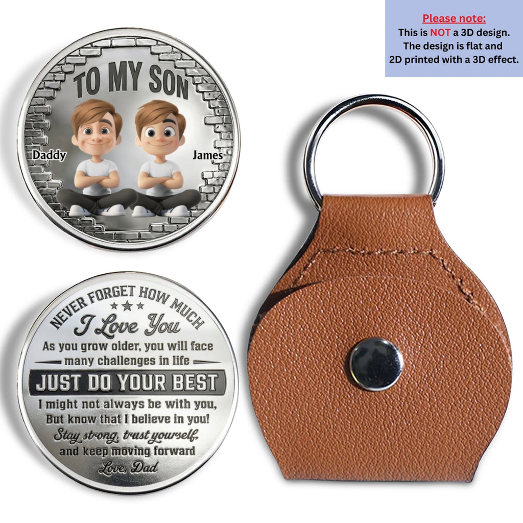 Custom Son Coin Keychain, Father's Day Birthday Gifts • To My Son I Believe In You Cartoon Version - Personalized Pocket Hug