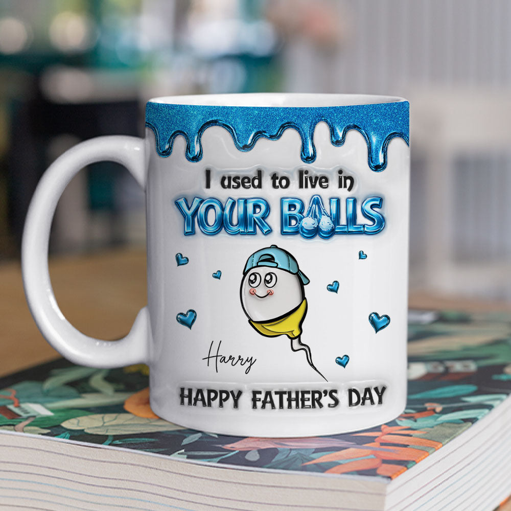 Custom Christmas & Birthday Keepsake Gift • Live In Your Balls - Personalized 3D Inflated Effect Mug