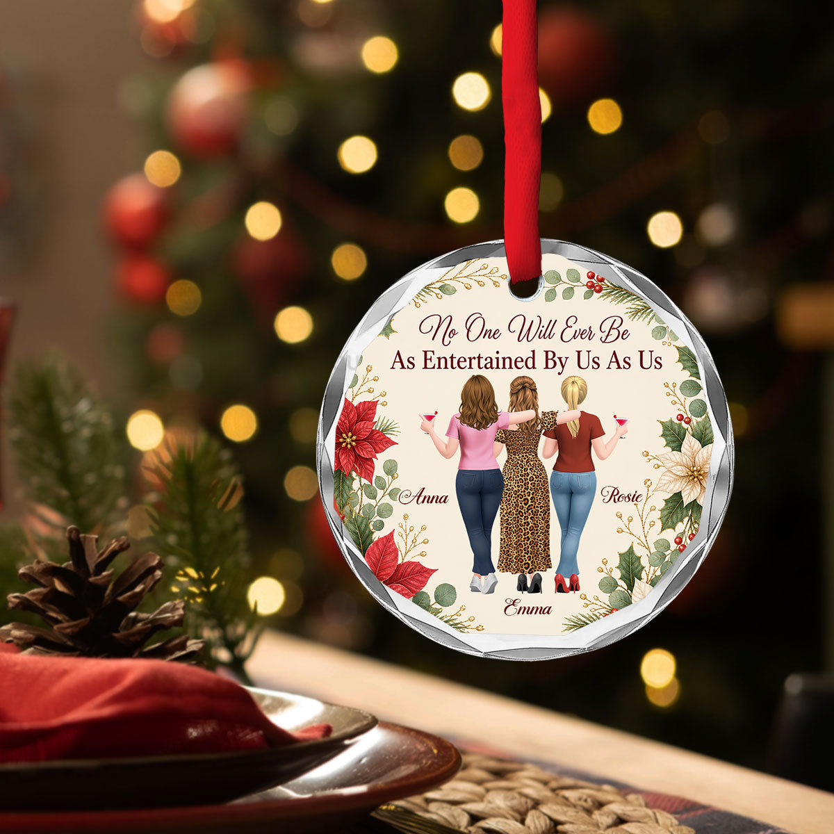 Custom Friendship Christmas Ornament, Best Friend Gift •  Entertained Sister - Personalized Glass Ornament