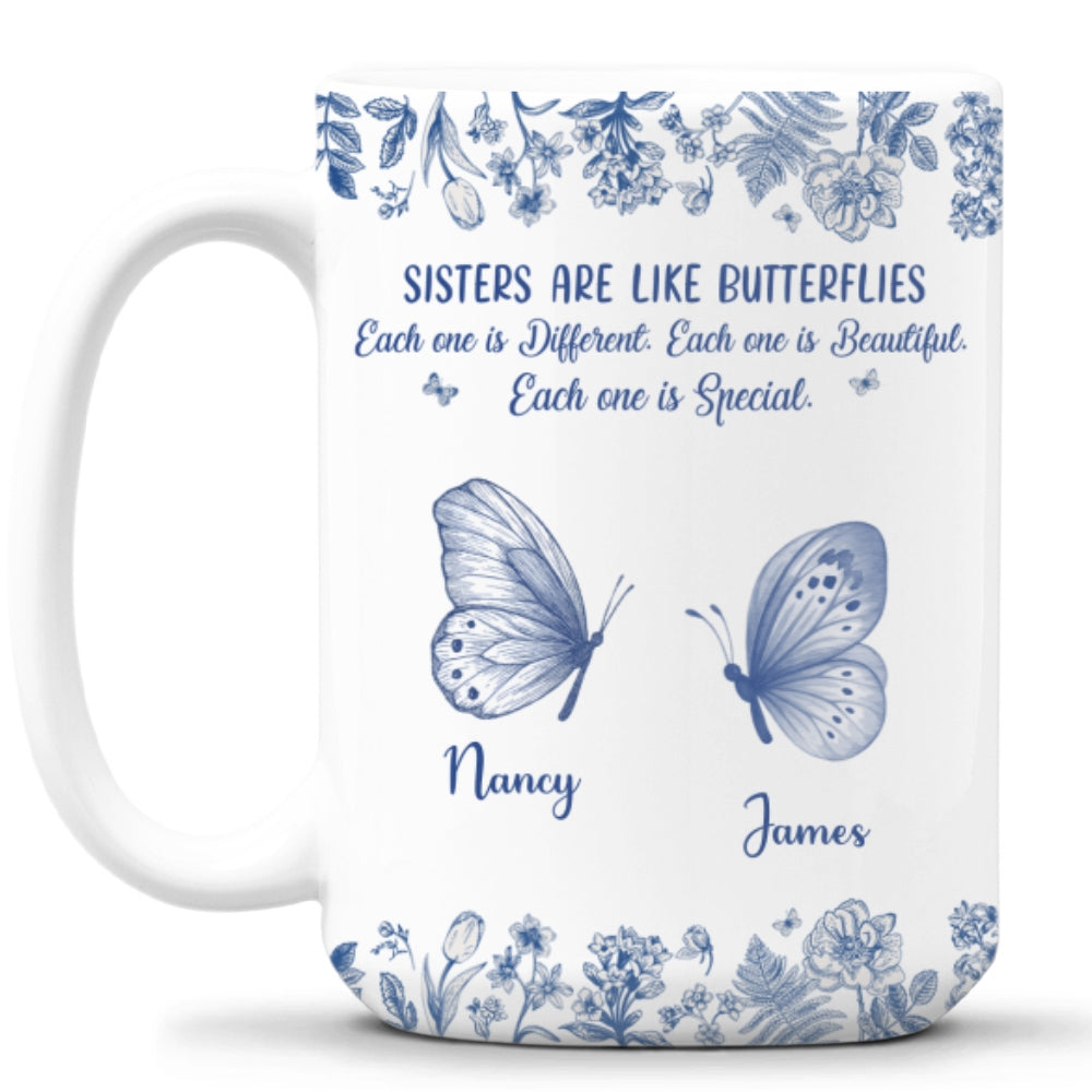 Custom Christmas & Birthday Gift For Sister • Sisters Make Life More Beautiful - Personalized Coffee Mug