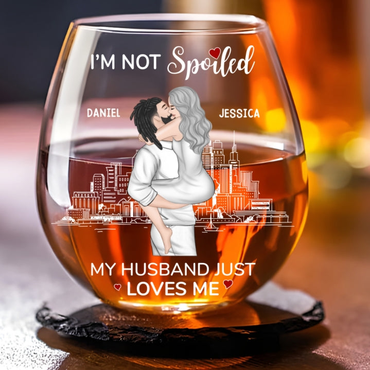 Husband Just Loves Me - Personalized Wine Glass