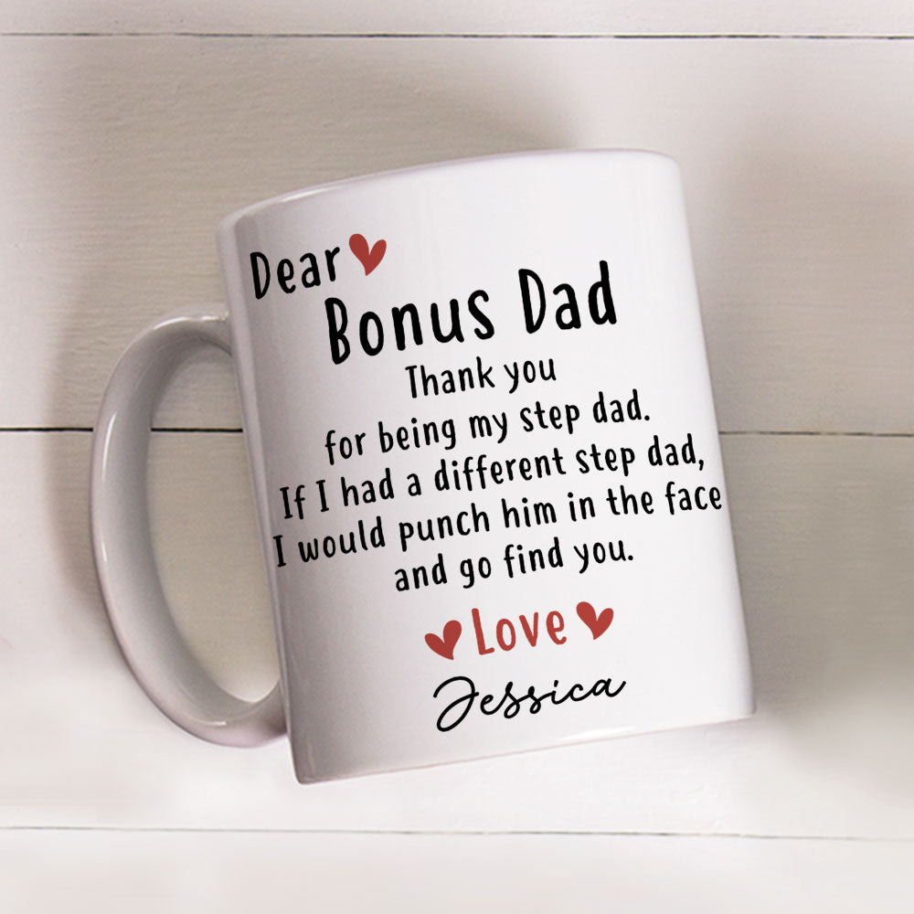 Custom Christmas & Birthday Gift for Dad • Thanks For Being My Step Dad - Personalized Coffee Mug