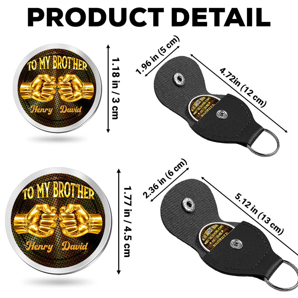 Custom Brother Coin Keychain, Birthday Gift for Family Members • Call On Me Brother - Personalized Pocket Hug