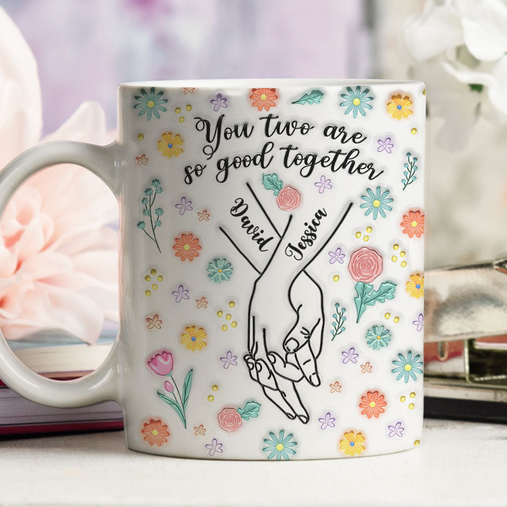 Custom Anniversary Keepsake Gifts For Couple • You Two Are So Good Together - Personalized 3D Inflated Effect Mug