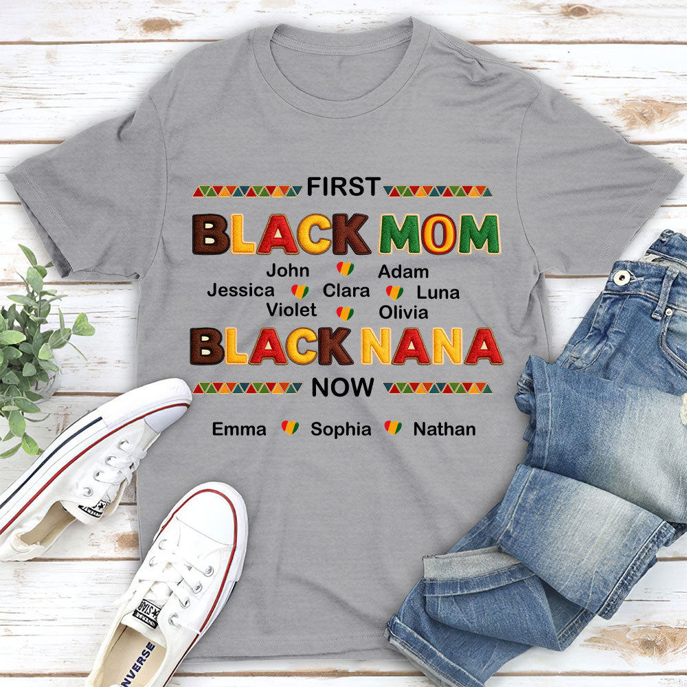 Custom Christmas & Birthday Gift for Grandma • First Black Mom Now Black Grandma - Personalized Shirt