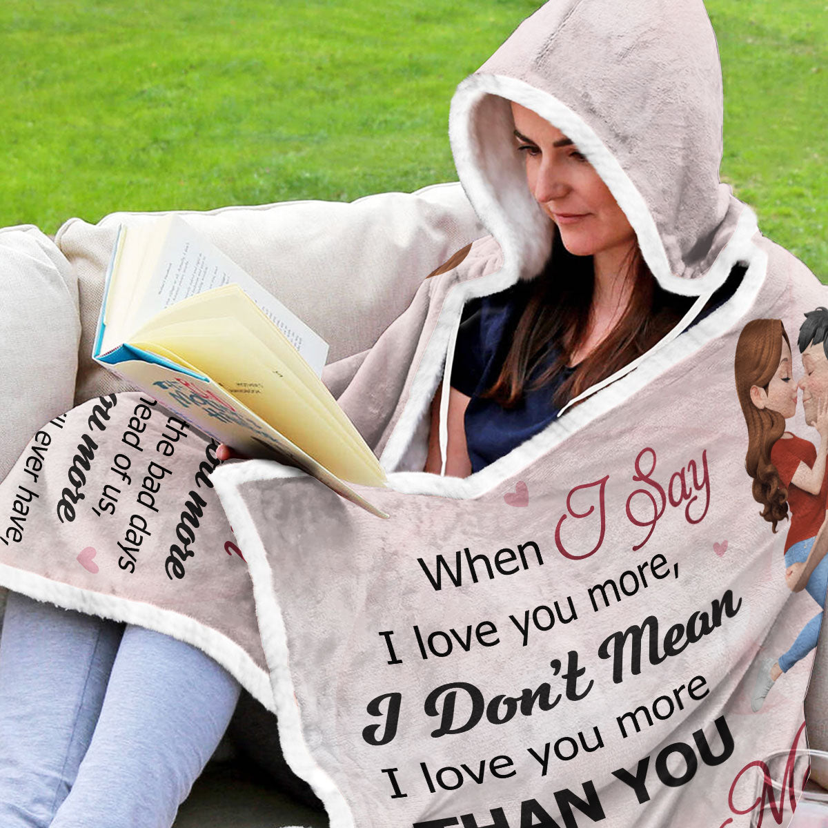 When I Say I Love You More - Personalized Hooded Blanket