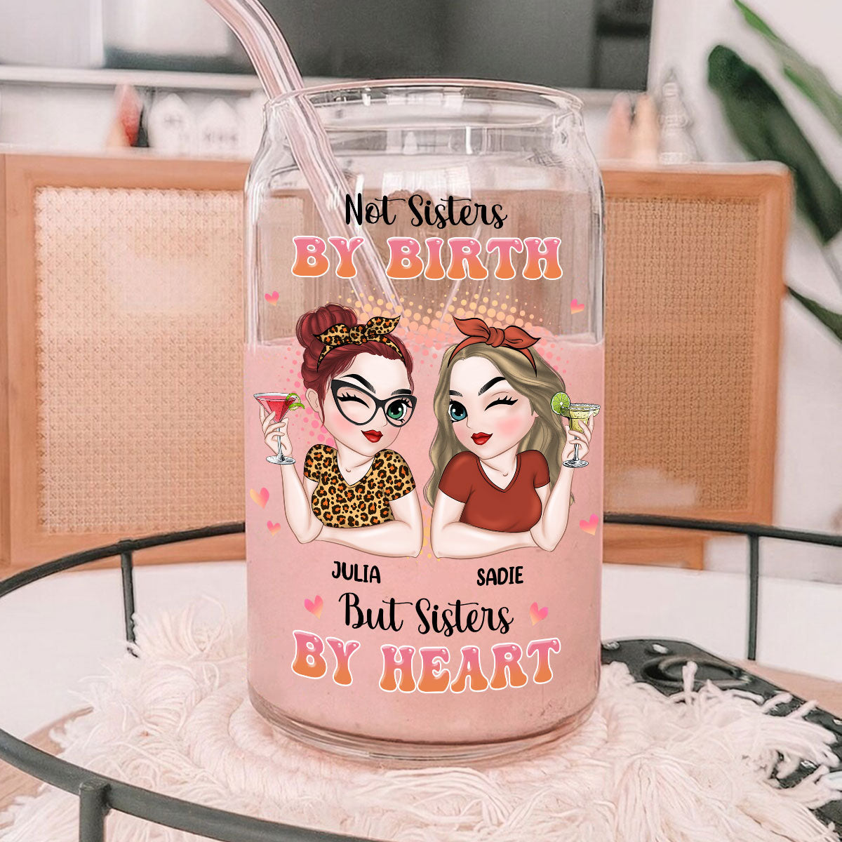 Sisters By Heart - Personalized Glass Can