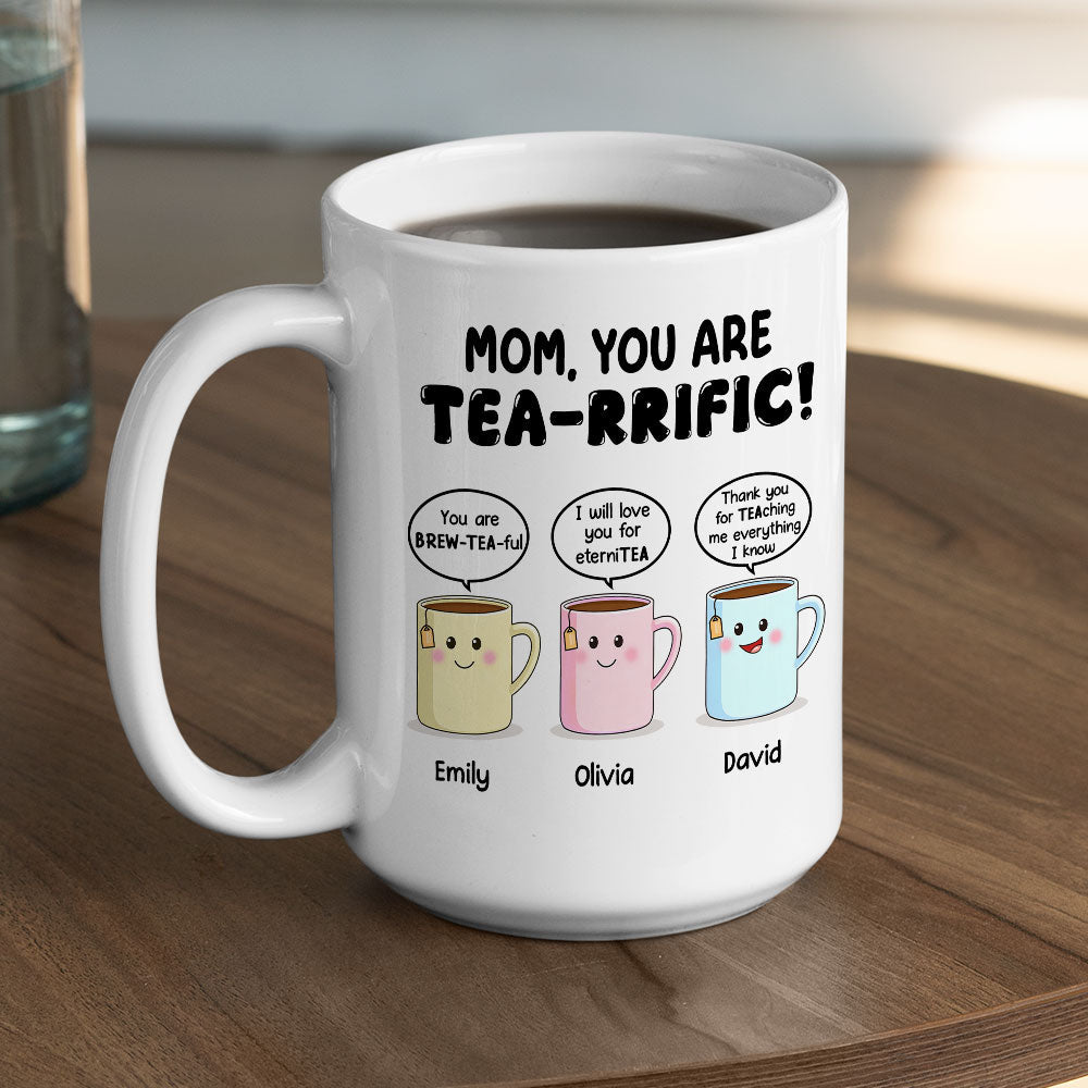 Custom Mother's Day Gift for Mom & Grandma • You Are Tearrific Mom - Personalized Coffee Mug