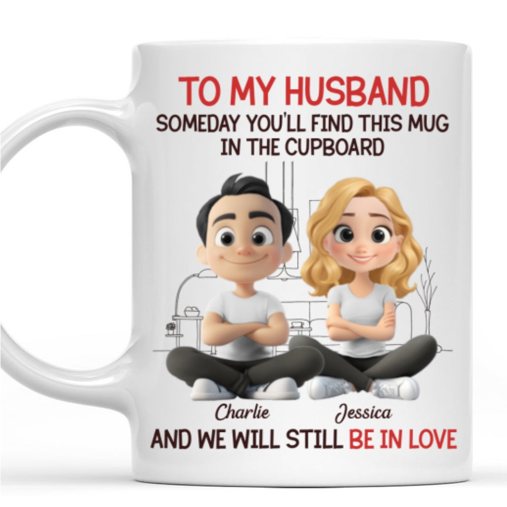 Custom Anniversary Keepsake Gifts For Couple • We Will Still Be In Love - Personalized Coffee Mug