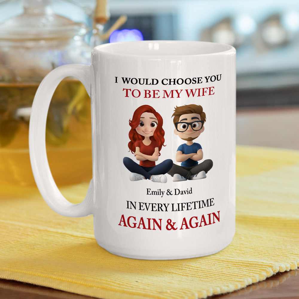 Custom Anniversary Keepsake Gifts For Couple • I Choose You - Personalized Coffee Mug