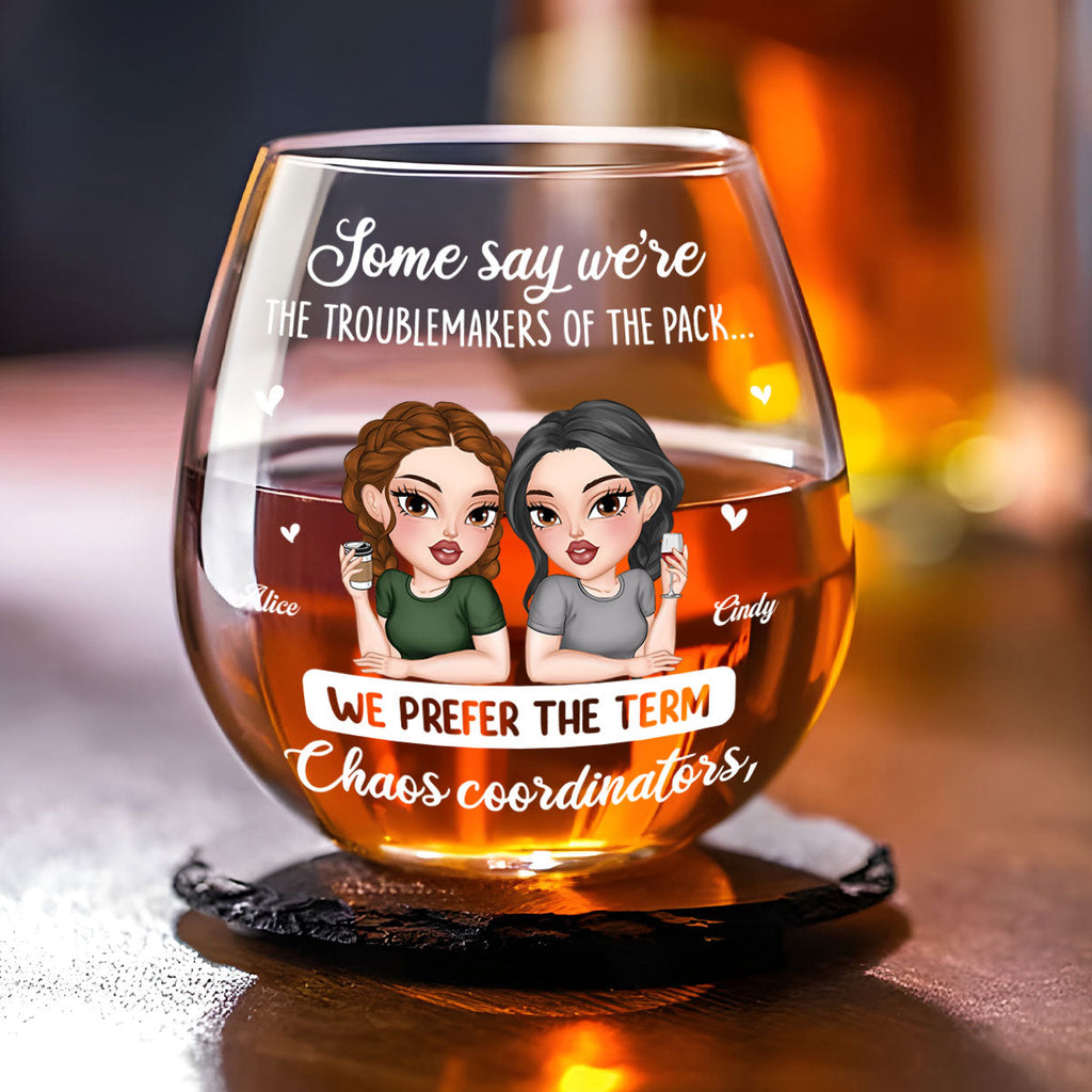 We Are Chaos Orchestrators - Personalized Wine Glass