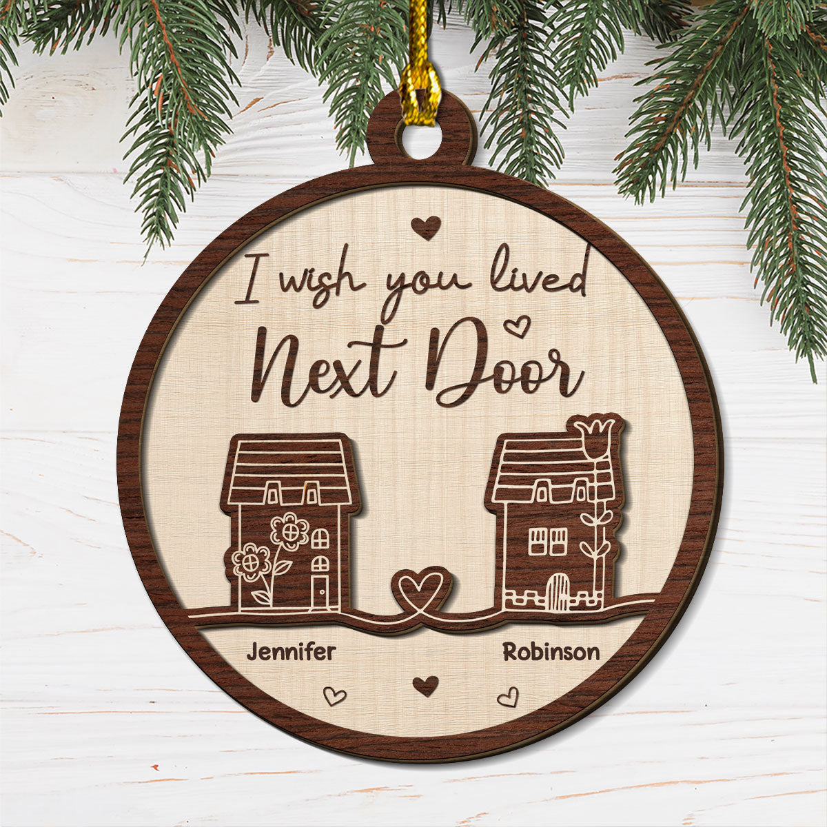 Custom Friendship Christmas Ornament, Best Friend Gift •  I Wish You Lived Next Door - Personalized Freeshape 2-Layered Wood Ornament