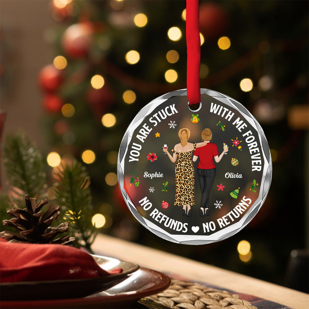 Custom Friendship Christmas Ornament, Best Friend Gift •  Stuck With Me - Personalized Glass Ornament