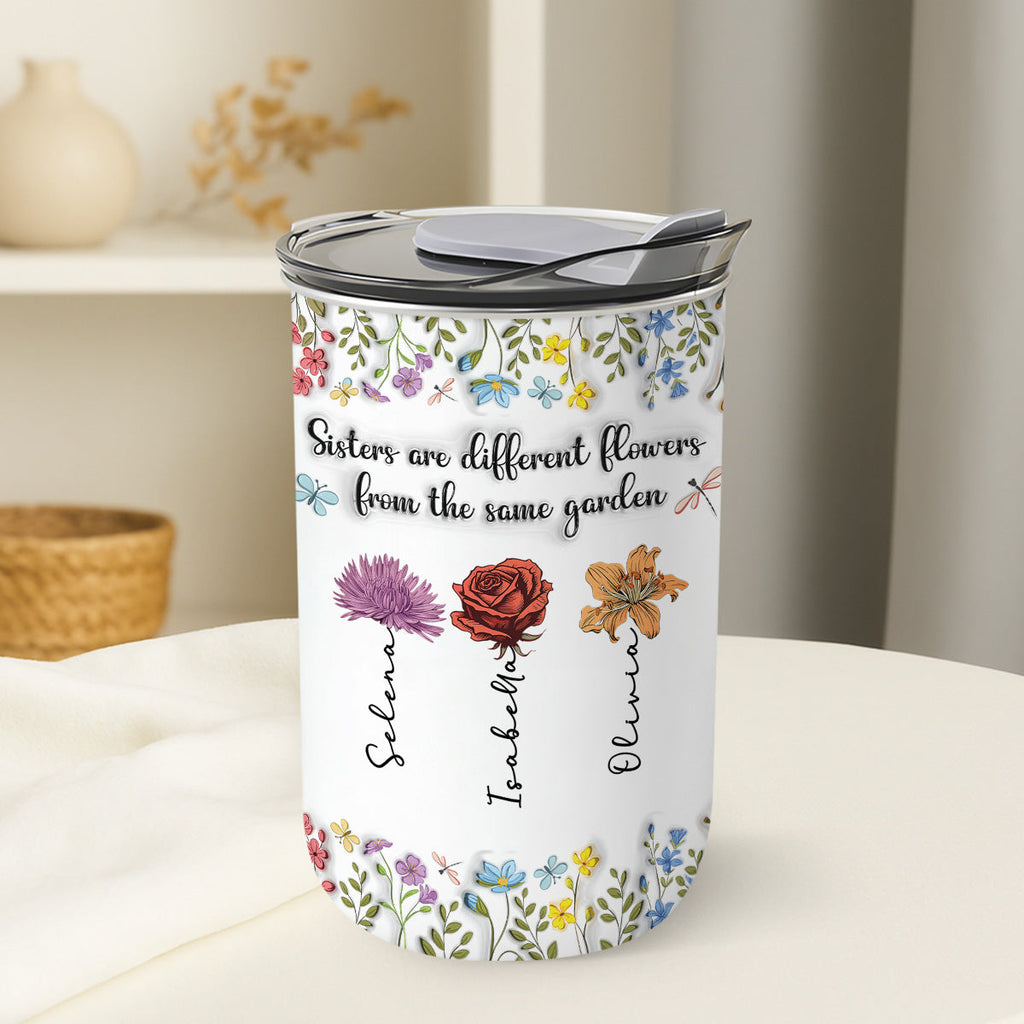 Custom Christmas Birthday Gifts For Sister • Custom Christmas Birthday Gifts For Sister • Sisters Are Different Flowers From The Same Garden - Personalized 10oz Tumbler
