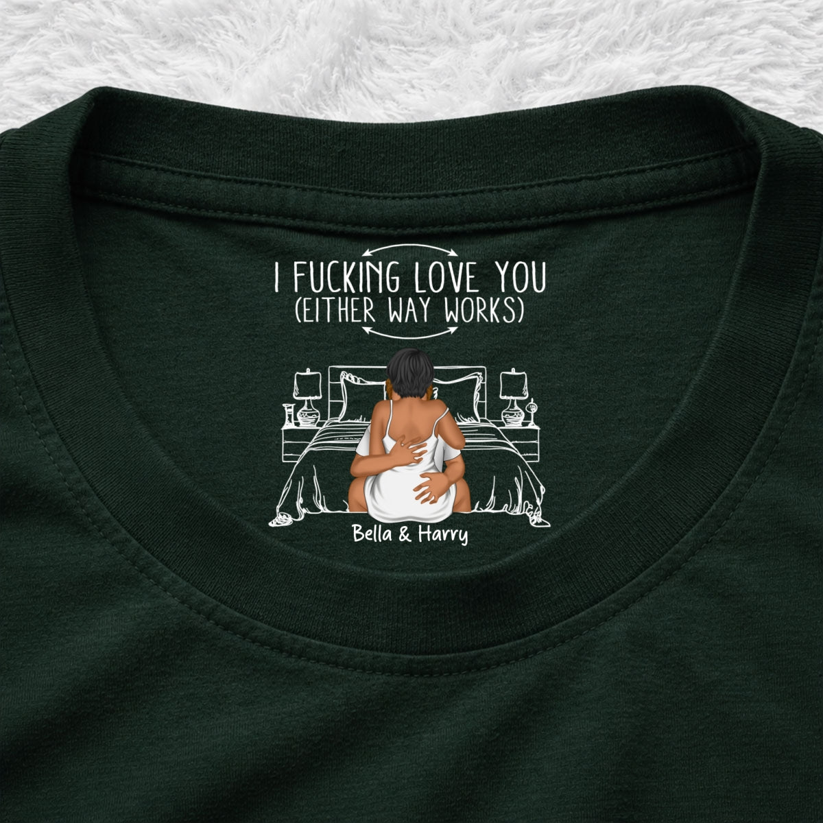 Custom Christmas Anniversary Keepsake Gifts For Husband • Either Way Works - Personalized Inside Neck Print T-Shirt