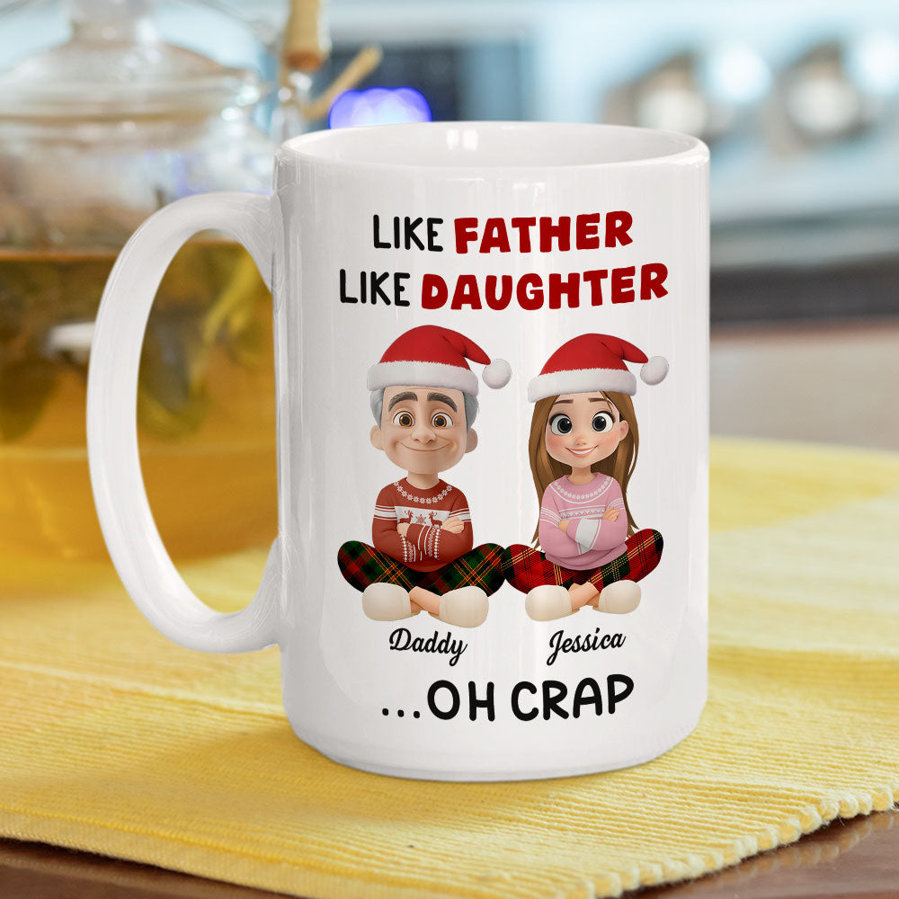 Custom Christmas & Birthday Gift for Daughter • Like Father - Personalized Coffee Mug