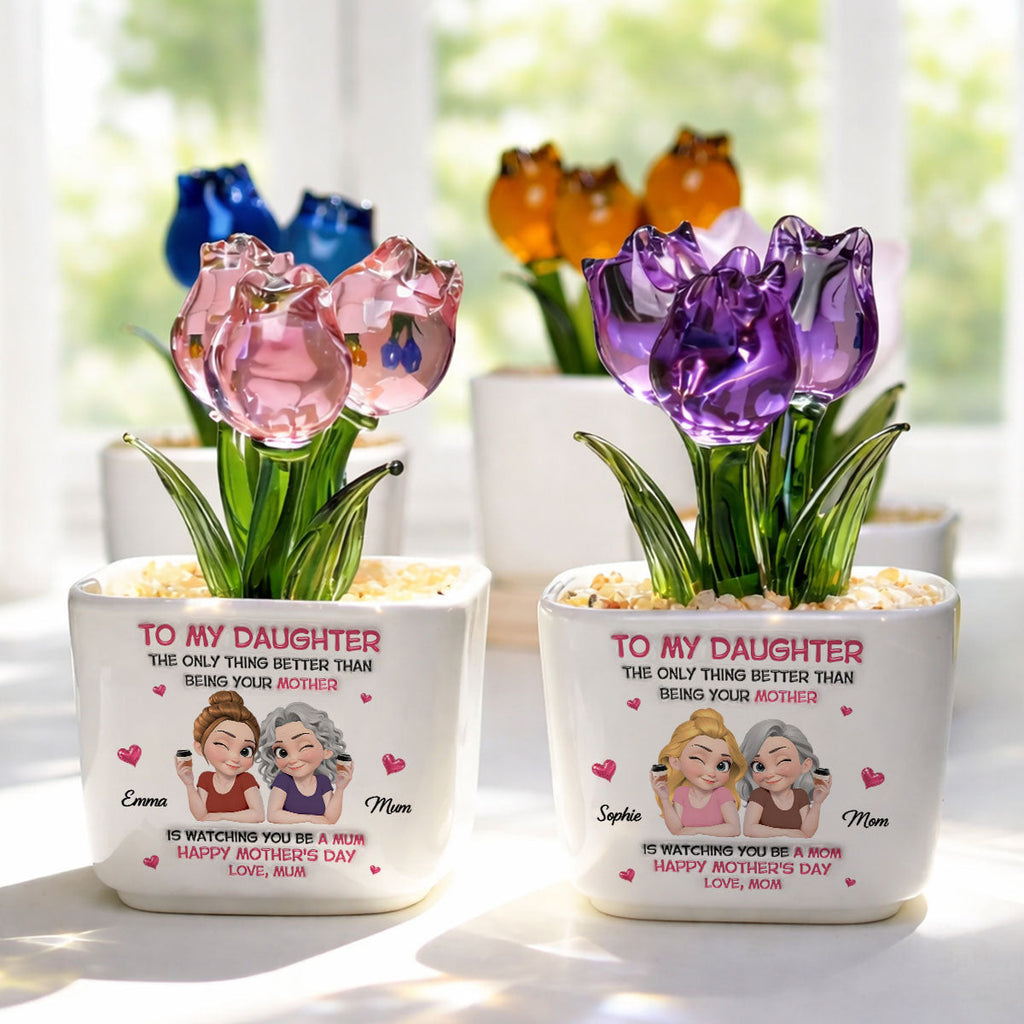 Custom Mother's Day Flower Keepsake, Glass Home Decor Gift for Daughter • Watching Daughter Be A Mom - Personalized Glass Everlasting Tulips