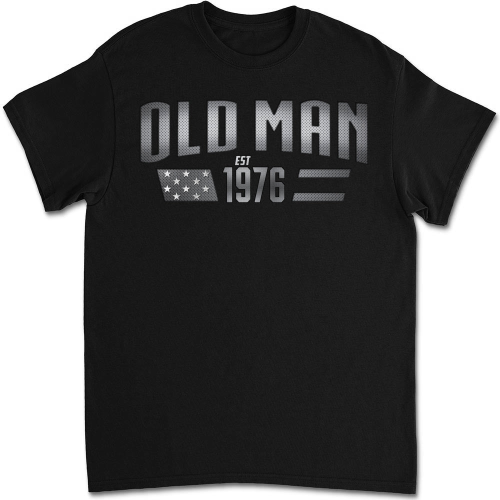 Custom Father's Day, Special Gift for Dad & Grandpa • Old Man - Personalized Shirt