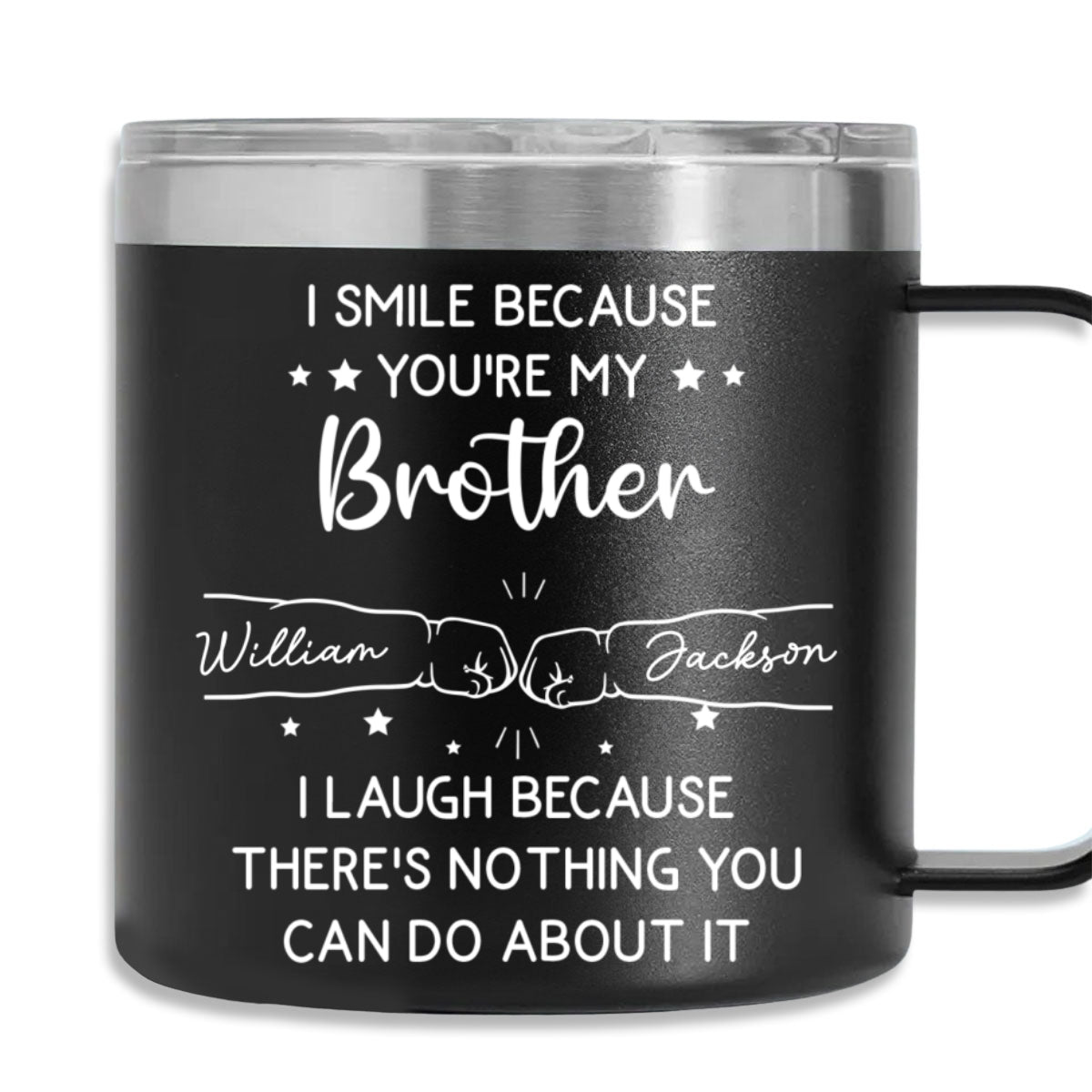 Custom Christmas Birthday Gifts For Siblings • I Laugh Because Of You Brother - Personalized 14oz Stainless Steel Tumbler With Handle