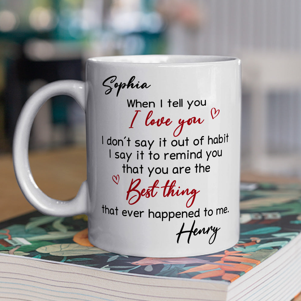Custom Anniversary Keepsake Gifts For Couple • Best Thing Ever Happened - Personalized Coffee Mug