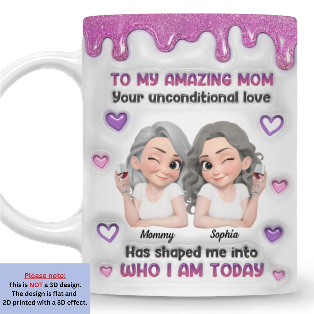 Custom Mother's Day Gift for Mom & Grandma • Has Shaped Me - Personalized 3D Inflated Effect Mug