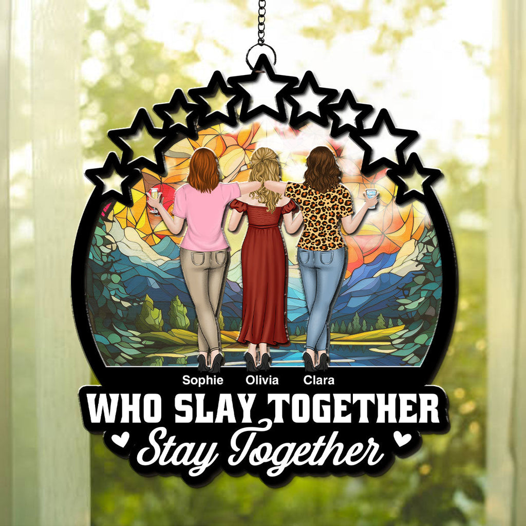 Custom Christmas Hanging Decor, for Best Friend, Friendship Gifts • Slay Together - Personalized Suncatcher