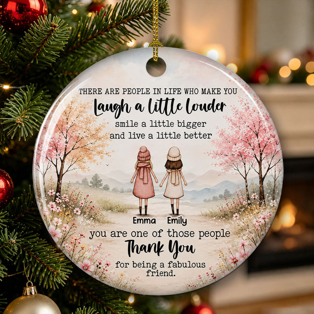 Friends Who Make Life Better – Personalized Ceramic Ornament