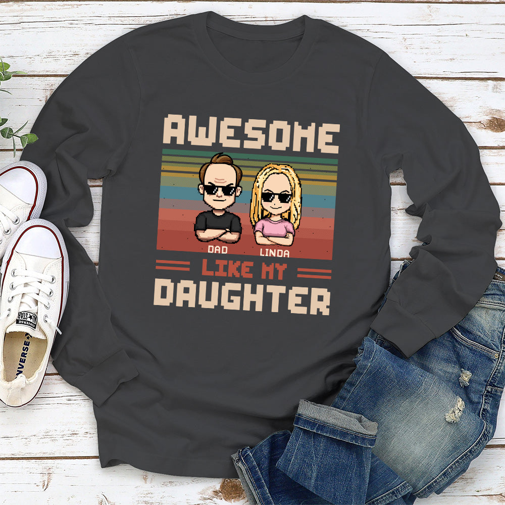 Custom Father's Day, Special Gift for Dad & Grandpa • Awesome Dad And Awesome Daughter - Personalized Shirt