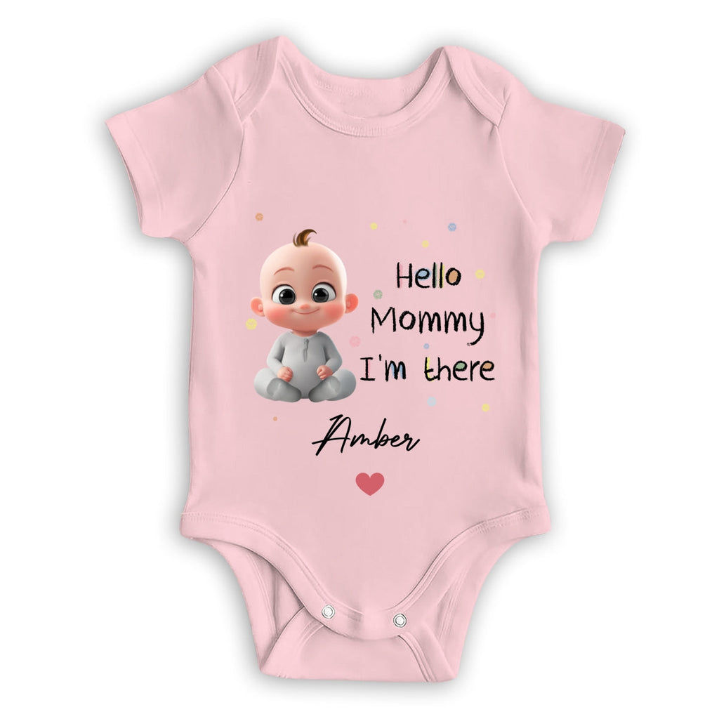 Mommy I Am There - Personalized Baby Onesie